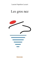 Les gros nez (French Edition) 2414077301 Book Cover