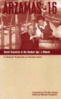 Arzamas Sixteen: Memoirs of a Nuclear Scientist in the Soviet Era 1900405040 Book Cover