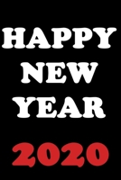 Happy New Year 2020: 2020 New Year Resolution Book Journal Workbook for Goal Setting and Motivational Planning. blank Lined Notebook. Great Christmas or New Years Gift. 169906010X Book Cover