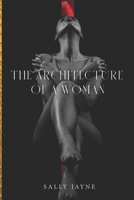 The Architecture Of A Woman: Resurrecting The Respect For The Mother B08XFL3R5L Book Cover