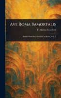 Ave Roma Immortalis 1023248425 Book Cover