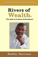 Rivers of Wealth: The Path to an Ocean of Abundance 0578040735 Book Cover