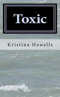 Toxic 1463785542 Book Cover