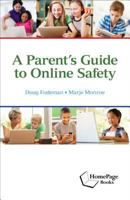 Parent's Guide to Online Safety 1564843270 Book Cover
