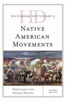 Historical Dictionary of Native American Movements (Historical Dictionaries of Religions, Philosophies and Movements) 1442268085 Book Cover
