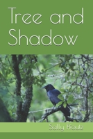 Tree and Shadow 1520590830 Book Cover