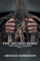 The Second Born: The Dead Giants 1524575615 Book Cover