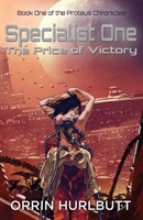 Specialist One: The Price of Victory 1922532258 Book Cover