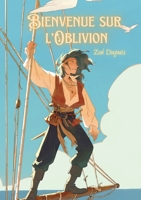 Bienvenue sur l'Oblivion (French Edition) 2322869910 Book Cover