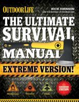 The Ultimate Survival Manual (Outdoor Life Extreme Edition): Modern Day Survival | Avoid Diseases | Quarantine Tips