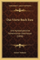Das Vierte Buch Esra Und Apokalyptische Geheimnisse 1167403126 Book Cover