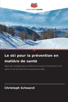 Le ski pour la prévention en matière de santé (French Edition) 6209877958 Book Cover