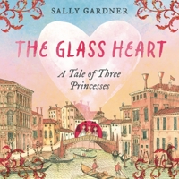 The Glass Heart 184255073X Book Cover