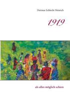 1919: als alles möglich schien 3748173156 Book Cover