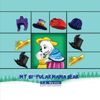 My Bi-Polar MamaBear 1088017347 Book Cover