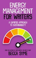 Energy Management for Writers 1958349046 Book Cover