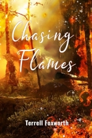 Chasing Flames 1956096124 Book Cover