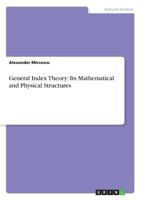 General Index Theory: Its Mathematical and Physical Structures 3668691797 Book Cover