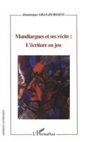 Mandiargues et ses récits: l'écriture en jeu (Critiques Littéraires) (French Edition) 229600184X Book Cover