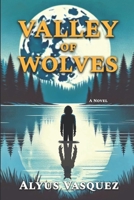 Valley of Wolves B0DY6FXCQ7 Book Cover
