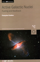 Active Galactic Nuclei: Fuelling and Feedback 0750330333 Book Cover