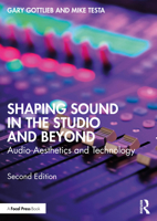 Shaping Sound in the Studio and Beyond: Audio Aesthetics and Technology 1598633910 Book Cover