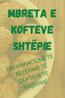 Mbreta E Kofteve Shtëpie 1805422227 Book Cover