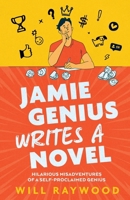 Jamie Genius Writes a Novel 1918553009 Book Cover