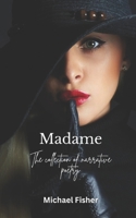 Madame: Narrative Poetry B0DVGJWNQW Book Cover