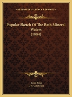 Popular Sketch Of The Bath Mineral Waters 1169606865 Book Cover