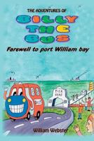 The Adventures of Billy the Bus: Farewell to Port William Bay 1785078852 Book Cover