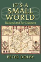 It's a Small World: Rutland and Her Diaspora 1434319571 Book Cover