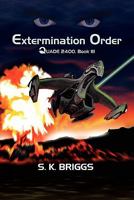Extermination Order: Quade 2400 1449566049 Book Cover