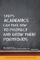 Steps Academics Can Take Now to Protect and Grow Their Portfolios 144015404X Book Cover