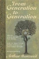 From Generation to Generation: How to Trace Your Jewish Genealogy and Family History 0787970514 Book Cover