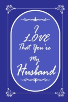 I Love That You Are My Husband 2020 Planner Weekly and Monthly: Jan 1, 2020 to Dec 31, 2020/ Weekly & Monthly Planner + Calendar Views: (Gift Book for Husband as an Agenda & Planner) 1676718176 Book Cover