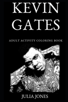 Kevin Gates Adult Activity Coloring Book (Kevin Gates Adult Coloring Books) 1694770575 Book Cover