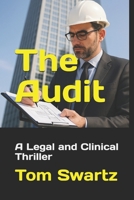 The Audit: A Legal and Clinical Thriller B0GNZ7B8XG Book Cover
