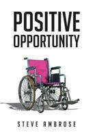 Positive Opportunity 1479746932 Book Cover