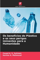 Os benefícios do Plástico e os seus perigos iminentes para a Humanidade 6205724006 Book Cover