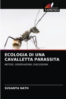 ECOLOGIA DI UNA CAVALLETTA PARASSITA: METODI, OSSERVAZIONI, DISCUSSIONI 6202773774 Book Cover