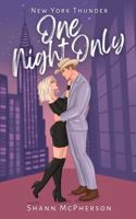 One Night Only (The New York Thunder Series) B0GFD7WDLP Book Cover