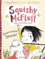 Squishy McFluff: and the Supermarket Sweep! 0571302521 Book Cover