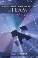 The Spiritual Dimensions Of Team (Columbia Partnership Leadership Series (Tcp Leadership Series) 0827234716 Book Cover