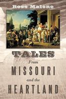 Tales from Missouri and the Heartland 152367931X Book Cover