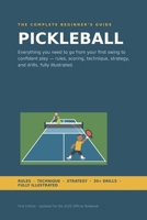 The Complete Beginner's Guide to Pickleball B0H8YG3G8V Book Cover