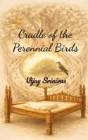 Cradle of the Perennial Birds Yellow Bird's Eternal Coo-Coo.. 9375435601 Book Cover