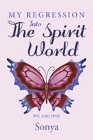 My Regression Into the Spirit World 150435513X Book Cover