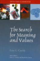 The Search for Meaning and Values (Into the Classroom) 1853906891 Book Cover