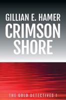 Crimson Shore (The Gold Detectives #1) 0957193289 Book Cover